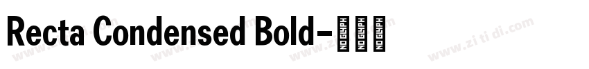 Recta Condensed Bold字体转换